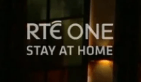 RTE One - STAY AT HOME.